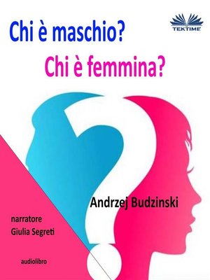 cover image of Chi È Maschio E Chi È Femmina?